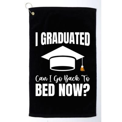 I Graduated Can I Go Back To Bed Now Golf Towel