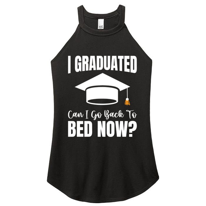 I Graduated Can I Go Back To Bed Now Women's Perfect Tri Rocker Tank