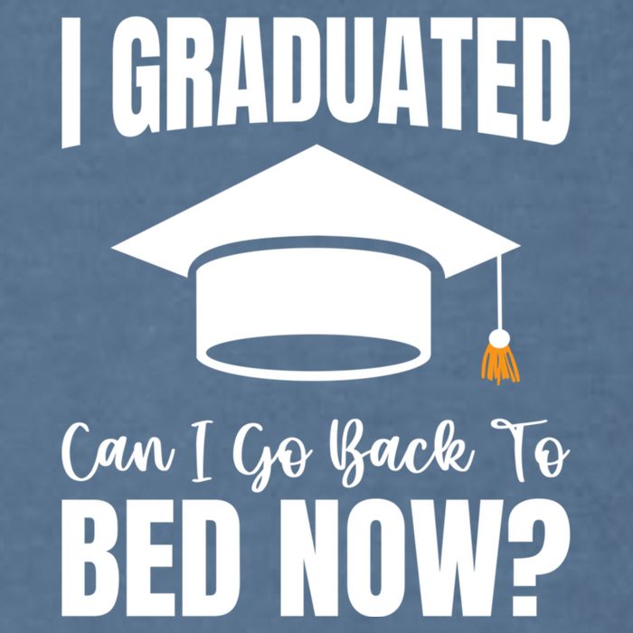 I Graduated Can I Go Back To Bed Now Garment-Dyed Sweatshirt