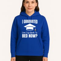 I Graduated Can I Go Back To Bed Now Hoodie