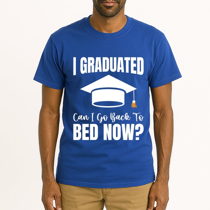 I Graduated Can I Go Back To Bed Now Tall T-Shirt