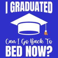 I Graduated Can I Go Back To Bed Now 16 in Basic Backpack