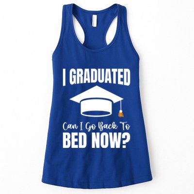 I Graduated Can I Go Back To Bed Now Womens Tank Top