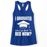 I Graduated Can I Go Back To Bed Now Womens Tank Top