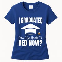 I Graduated Can I Go Back To Bed Now Womens T-Shirt
