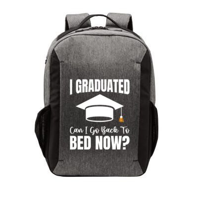 I Graduated Can I Go Back To Bed Now Vector Backpack