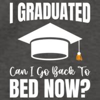 I Graduated Can I Go Back To Bed Now Vector Backpack