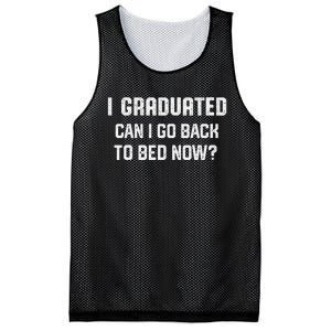 I Graduated Can I Go Back To Bed Now Funny Graduation Mesh Reversible Basketball Jersey Tank