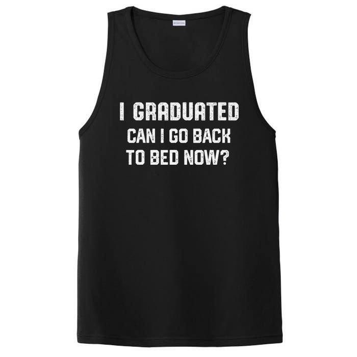 I Graduated Can I Go Back To Bed Now Funny Graduation PosiCharge Competitor Tank