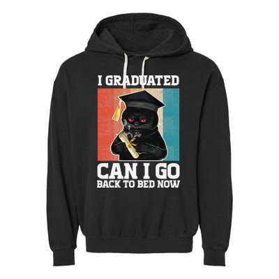 I Graduated Can I Go Back To Bed Now Garment-Dyed Fleece Hoodie