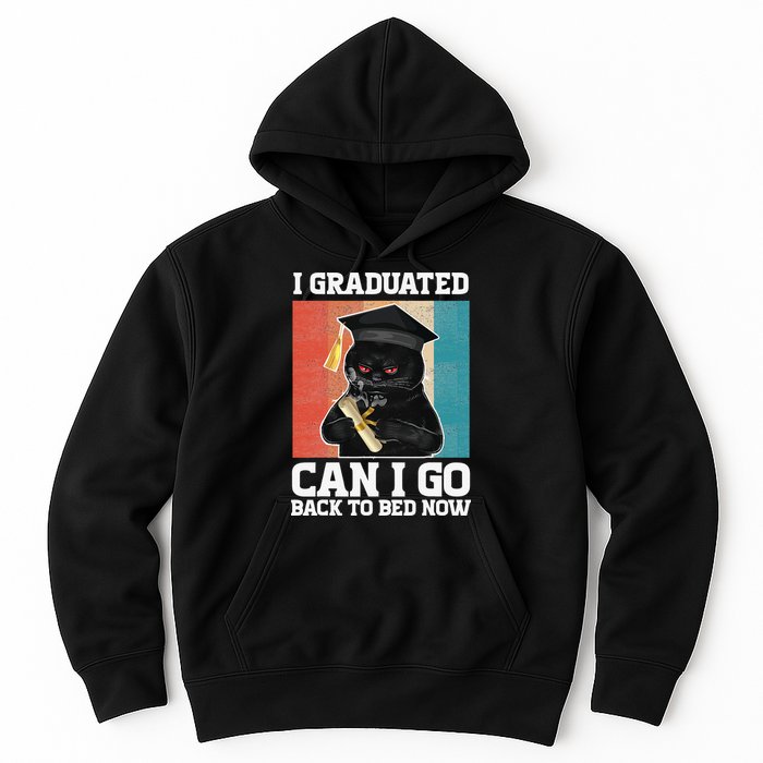 I Graduated Can I Go Back To Bed Now Hoodie