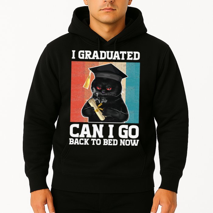 I Graduated Can I Go Back To Bed Now Hoodie