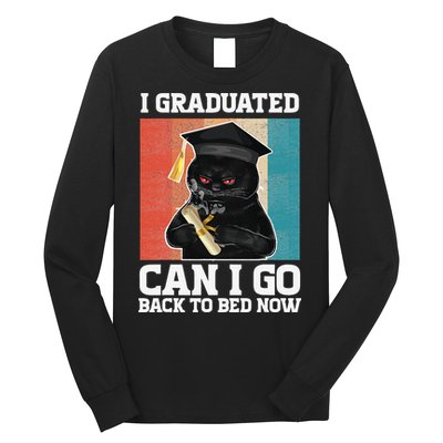 I Graduated Can I Go Back To Bed Now Long Sleeve Shirt