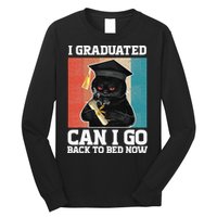 I Graduated Can I Go Back To Bed Now Long Sleeve Shirt