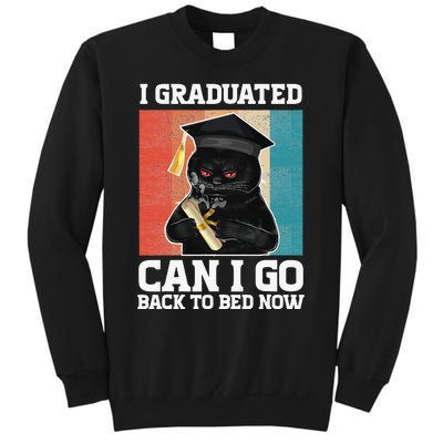 I Graduated Can I Go Back To Bed Now Sweatshirt