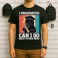 I Graduated Can I Go Back To Bed Now T-Shirt