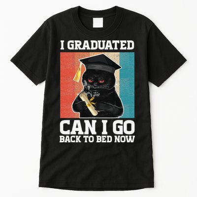 I Graduated Can I Go Back To Bed Now Tall T-Shirt