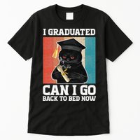 I Graduated Can I Go Back To Bed Now Tall T-Shirt