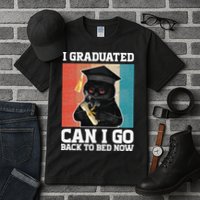 I Graduated Can I Go Back To Bed Now Tall T-Shirt