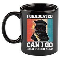 I Graduated Can I Go Back To Bed Now 11oz C Handle Ceramic Mug