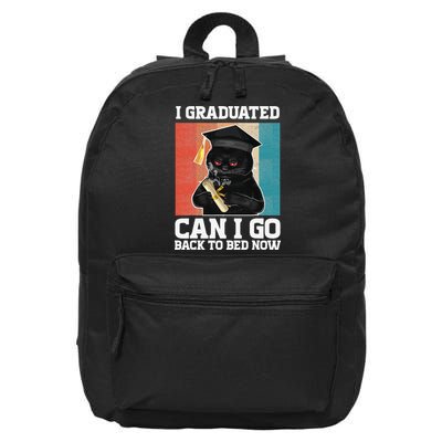 I Graduated Can I Go Back To Bed Now 16 in Basic Backpack