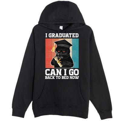I Graduated Can I Go Back To Bed Now Premium Pullover Hoodie