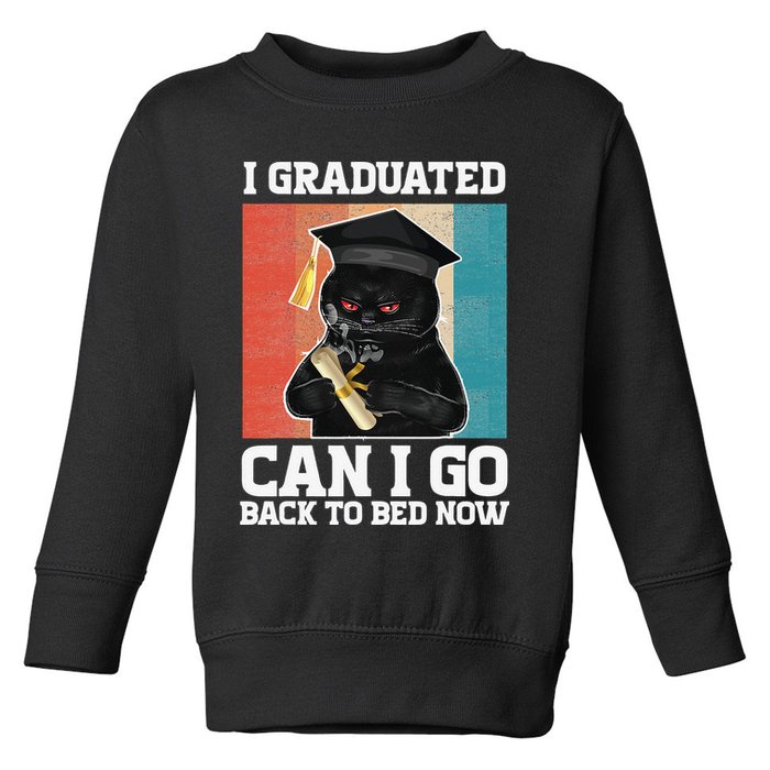 I Graduated Can I Go Back To Bed Now Toddler Sweatshirt