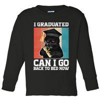 I Graduated Can I Go Back To Bed Now Toddler Long Sleeve Shirt