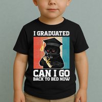 I Graduated Can I Go Back To Bed Now Toddler T-Shirt