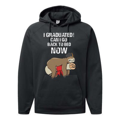 I Graduated Can I Go Back To Bed Now Funny Graduation Quotes Performance Fleece Hoodie