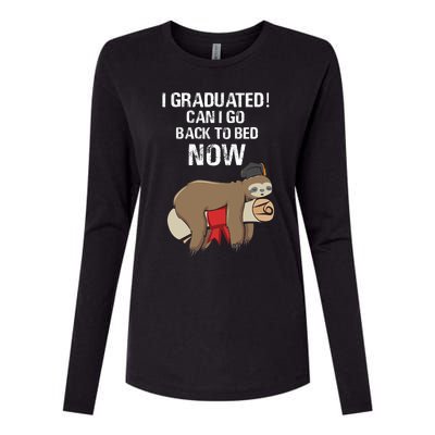 I Graduated Can I Go Back To Bed Now Funny Graduation Quotes Womens Cotton Relaxed Long Sleeve T-Shirt