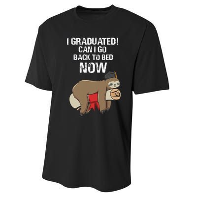 I Graduated Can I Go Back To Bed Now Funny Graduation Quotes Performance Sprint T-Shirt