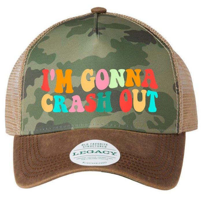 IM Gonna Crash Out Funny Humorous Meme Groovy Legacy Tie Dye Trucker Hat