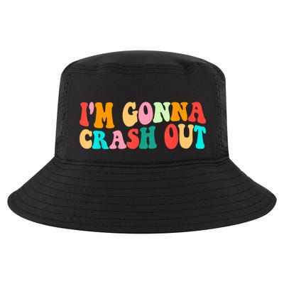 IM Gonna Crash Out Funny Humorous Meme Groovy Cool Comfort Performance Bucket Hat