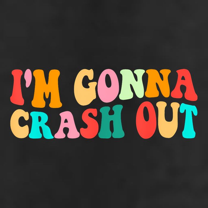 IM Gonna Crash Out Funny Humorous Meme Groovy Cool Comfort Performance Bucket Hat