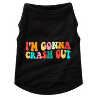 IM Gonna Crash Out Funny Humorous Meme Groovy Doggie Tank
