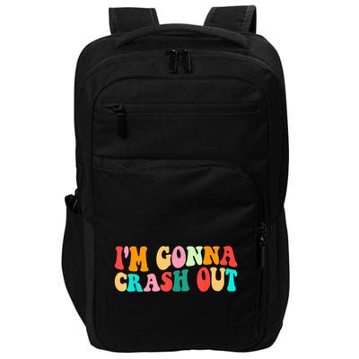 IM Gonna Crash Out Funny Humorous Meme Groovy Impact Tech Backpack