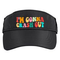 IM Gonna Crash Out Funny Humorous Meme Groovy Adult Drive Performance Visor