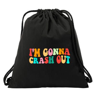 IM Gonna Crash Out Funny Humorous Meme Groovy Drawstring Bag