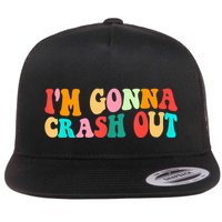 IM Gonna Crash Out Funny Humorous Meme Groovy Flatbill Hat
