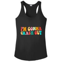 IM Gonna Crash Out Funny Humorous Meme Groovy Ladies PosiCharge Competitor Racerback Tank