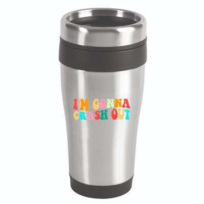 IM Gonna Crash Out Funny Humorous Meme Groovy 16oz Travel Tumbler