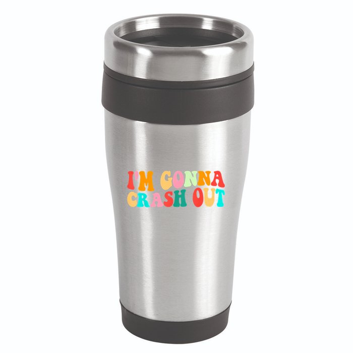 IM Gonna Crash Out Funny Humorous Meme Groovy 16oz Travel Tumbler