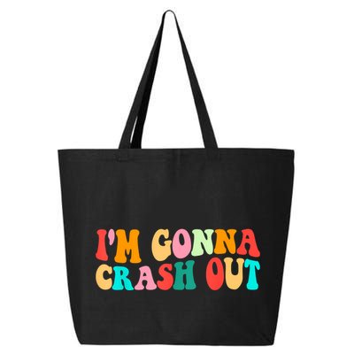 IM Gonna Crash Out Funny Humorous Meme Groovy 25L Jumbo Tote