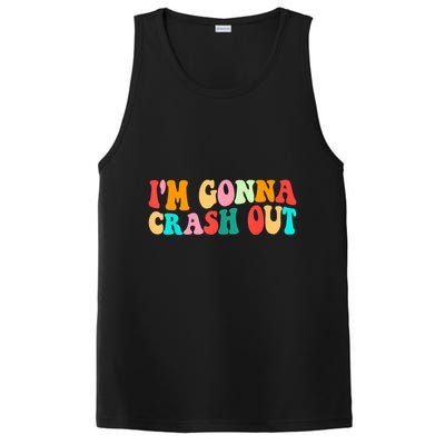 IM Gonna Crash Out Funny Humorous Meme Groovy PosiCharge Competitor Tank