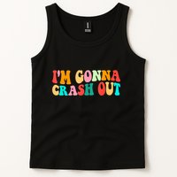 IM Gonna Crash Out Funny Humorous Meme Groovy Tank Top