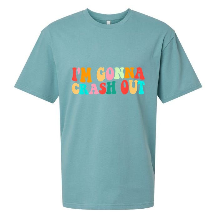 IM Gonna Crash Out Funny Humorous Meme Groovy Sueded Cloud Jersey T-Shirt