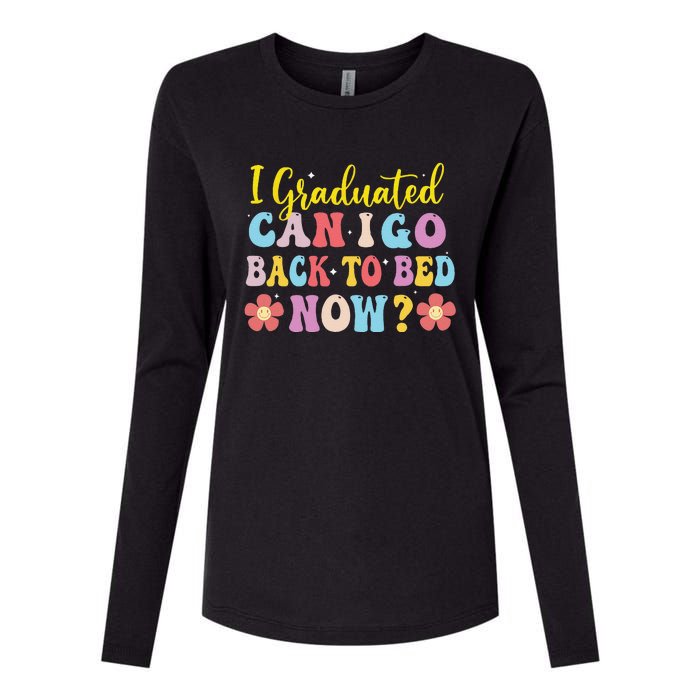 I Graduated Can I Go Back To Bed Now Graduation Womens Cotton Relaxed Long Sleeve T-Shirt