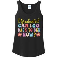 I Graduated Can I Go Back To Bed Now Graduation Ladies Essential Tank