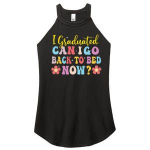 I Graduated Can I Go Back To Bed Now Graduation Women's Perfect Tri Rocker Tank